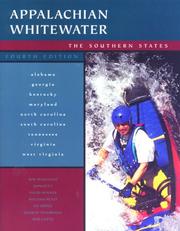 Cover of: Appalachian whitewater.: the premier canoeing and kayaking streams of Alabama, Georgia, Kentucky, Maryland, North Carolina, South Carolina, Tennessee, Virginia, and West Virginia