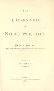 Cover of: The life and times of Silas Wright. by Ransom H. Gillet