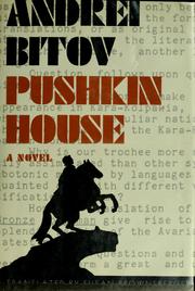 Cover of: Pushkin house by Andreĭ Bitov, Andreĭ Bitov