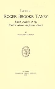 Cover of: Life of Roger Brooke Taney by Steiner, Bernard Christian