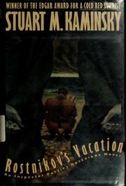 Cover of: Rostnikov's vacation by Stuart M. Kaminsky