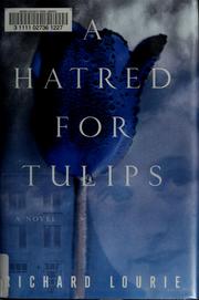 Cover of: A hatred for tulips