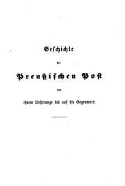 Cover of: Geschichte der Preussischen Post von ihrem Ursprunge bis auf die Gegenwart