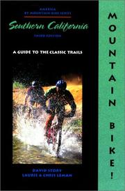 Cover of: Mountain bike! Southern California: a guide to the classic trails