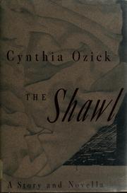Cover of: The shawl by Cynthia Ozick