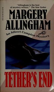 Cover of: Tether's End by Margery Allingham