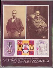 Cover of: Gallen-Kallela & Mannerheim: tutkimusmatkailijat, ystävät, vaikuttajat = forskningsresande, vänner, påverkare