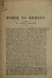 Cover of: Force no remedy by Annie Wood Besant