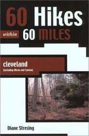 Cover of: 60 Hikes Within 60 Miles: Cleveland (60 Hikes - Menasha Ridge)