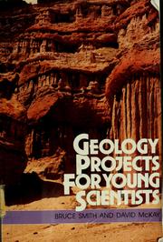 Cover of: Geology projects for young scientists by Bruce G. Smith