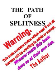The Path of Splitness