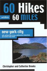 Cover of: 60 Hikes within 60 Miles: New York City: with northern New Jersey, southwestern Connecticut, and western Long Island