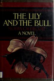 Cover of: The lily and the bull: a novel set in Minoan Crete