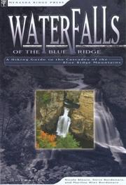 Cover of: Waterfalls of the Blue Ridge: a hiking guide to the cascades of the Blue Ridge Mountains