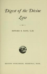 Cover of: Digest of the divine law by Howard B. Rand