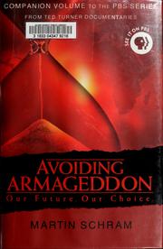 Cover of: Avoiding Armageddon: our future, our choice : companion to the PBS series from Ted Turner Documentaries