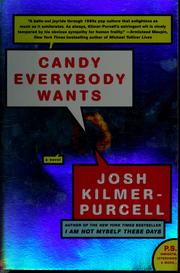 Cover of: Candy everybody wants | Josh Kilmer-Purcell