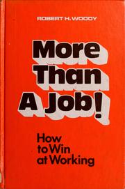Cover of: More than a job! How to win at working!