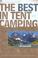 Cover of: The best in tent camping, Colorado