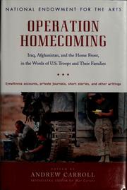 Cover of: Operation homecoming: Iraq, Afghanistan, and the Home Front, in the words of U.S. troops and their families