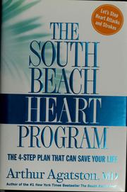 Cover of: The South Beach heart program: the 4-step plan that can save your life