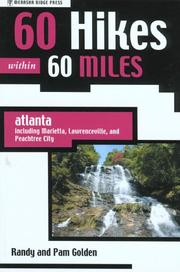 Cover of: 60 hikes within 60 miles, Atlanta: including Marietta, Lawrenceville, and Peachtree City