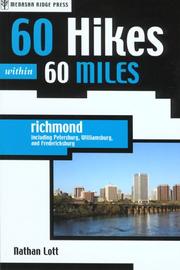 Cover of: 60 hikes within 60 miles, Richmond: includes Williamsburg, Fredericksburg, and Charlottesville