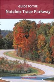 Guide to the Natchez Trace Parkway by F. Lynne Bachleda