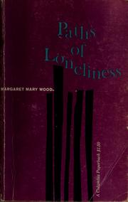 Cover of: Paths of loneliness by Margaret Mary Wood