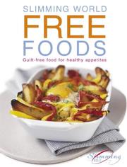 Cover of: Slimming World Free Foods | Slimming World Staff