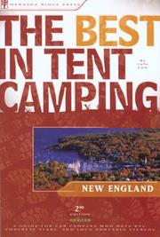 Cover of: The Best in Tent Camping: New England, 2nd: A Guide for Car Campers Who Hate RVs, Concrete Slabs, and Loud Portable Stereos (Best in Tent Camping - Menasha Ridge)