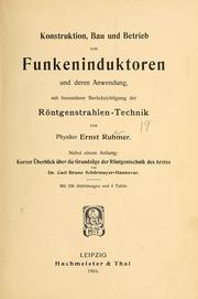 Cover of: Konstruktion, Bau und Betrieb von Funkeninduktoren und deren Anwendung: Mit besonderer ...