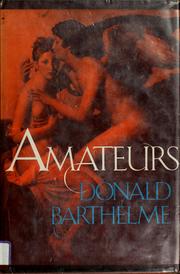 Cover of: Amateurs by Donald Barthelme