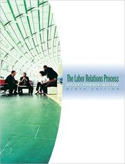 Cover of: The Labor Relations Process by William H. Holley, William H. Holley, Kenneth M. Jennings, Roger S. Wolters