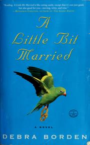 Cover of: A little bit married | Debra Borden