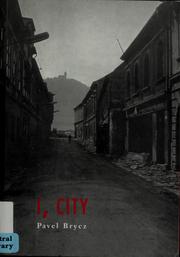 Cover of: I, city by Pavel Brycz
