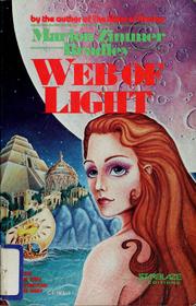 Cover of: Web of light by Marion Zimmer Bradley