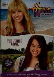 Cover of: Hannah Montana The Movie: The Junior Novel by N. B. Grace