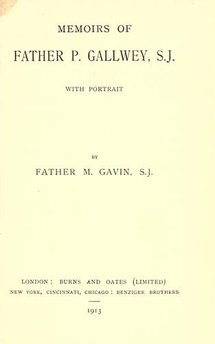 Memoirs of Father P. Gallwey, S.J. by M. Gavin
