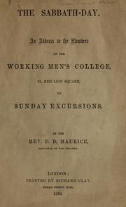 Cover of: The Sabbath-day: an address to the members of the Working Men's College, 31, Red Lion Square, on Sunday excursions