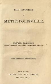 Cover of: The mystery of Metropolisville by Edward Eggleston
