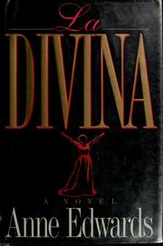 La Divina by Anne Edwards