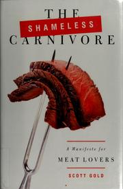 Cover of: The shameless carnivore: a manifesto for meat lovers