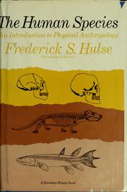 Cover of: The human species | Frederick S. Hulse
