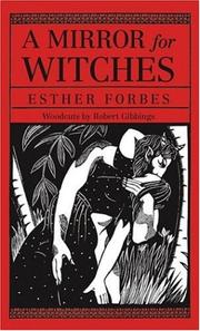 A mirror for witches by Esther Forbes, Esther Forbes