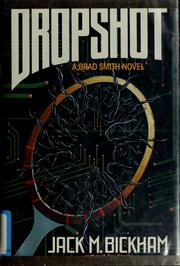 Cover of: Dropshot: a Brad Smith novel