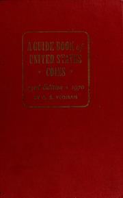 Cover of: A Guide book of United States coins: fully illustrated catalog and valuation list, 1616 to date : including a brief history of American coinage, early American coins and tokens, early mint issues, regular mint issues, private, state, and territorial gold, silver and gold commemorative issues proofs