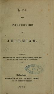 Cover of: Life and prophecies of Jeremiah | 