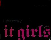 Cover of: The secret life of It girls by Dakota Lane