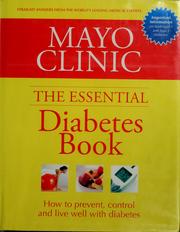 Cover of: Mayo Clinic: the essential diabetes book